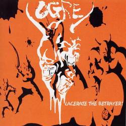Ogre (JAP) : Lacerate The Betrayer